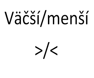 Jak napsat znak větší/menší